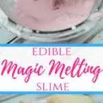 edible-magic-melting-slime-pinterest-150x150-1
