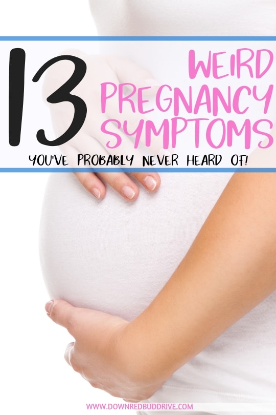 weird pregnancy symptoms